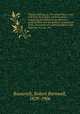 Superior fishing, or, The striped bass, trout, and black bass of the northern states : embracing full directions for dressing artificial flies with the feathers of American birds, an account of a sporting visit to Lake Superior, etc., etc., etc., Roosevelt, Robert Barnwell, 1829-1906 
