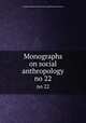 Monographs on social anthropology. no 22, London School of Economics and Political Science 
