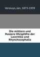 Die mittlere und aussere Ohrsphare der Lacertilia und Rhynchocephalia, Versluys, Jan, 1873-1939 