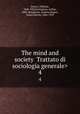 The mind and society . 4, Pareto, Vilfredo, 1848-1923,Livingston, Arthur, 1883-,Bongiorno, Andrew,Rogers, James Harvey, 1886-1939 