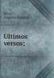 Ultimos versos;, Silva, Augusto Luso da 