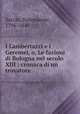 I Lambertazzi e i Geremei, o, Le fazioni di Bologna nel secolo XIII : cronaca di un trovatore, Sacchi, Defendente, 1796-1840 