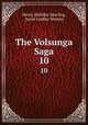 The Volsunga Saga. 10, Henry Halliday Sparling, Jessie Laidlay Weston 