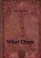 What Cheer, Russell William Clark 