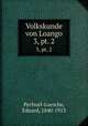 Volkskunde von Loango. 3, pt. 2, Pechuel-Loesche, Eduard, 1840-1913 