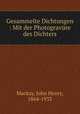 Gesammelte Dichtungen : Mit der Photogravure des Dichters, Mackay, John Henry, 1864-1933 