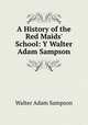 A History of the Red Maids