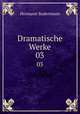 Dramatische Werke. 03, Sudermann Hermann 