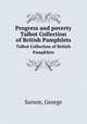 Progress and poverty. Talbot Collection of British Pamphlets, Sarson, George 
