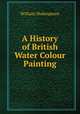 A History of British Water Colour Painting, Уильям Шекспир 