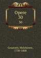 Opere. 30, Cesarotti, Melchiorre, 1730-1808 