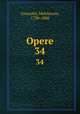 Opere. 34, Cesarotti, Melchiorre, 1730-1808 