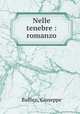 Nelle tenebre : romanzo, Baffico, Giuseppe 