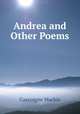Andrea and Other Poems, Gascoigne Mackie 