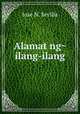Alamat ng? ilang-ilang, Jose N. Sevilla 