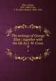 The writings of George Eliot : together with the life by J. W. Cross. 9, Eliot, George, 1819-1880,Cross, J. W. (John Walter), 1840-1924 