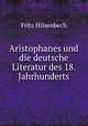 Aristophanes und die deutsche Literatur des 18. Jahrhunderts, Fritz Hilsenbech 