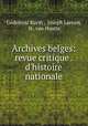 Archives belges: revue critique . d