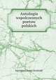 Antologia wspolczesnych poetow polskich, Kazimierz comp Krolinski 