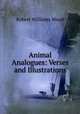 Animal Analogues: Verses and Illustrations, Robert Williams Wood 