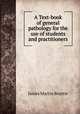 A Text-book of general pathology for the use of students and practitioners, James Martin Beattie 
