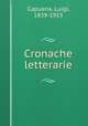 Cronache letterarie, Capuana, Luigi, 1839-1915 