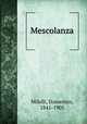 Mescolanza, Milelli, Domenico, 1841-1905 