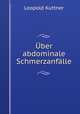 Uber abdominale Schmerzanfalle, Leopold Kuttner 
