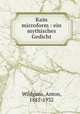 Kain microform : ein mythisches Gedicht, Wildgans, Anton, 1881-1932 