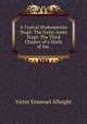 A Typical Shakesperian Stage: The Outer-inner Stage. The Third Chapter of a Study of the ., Victor Emanuel Albright 