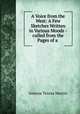 A Voice from the West: A Few Sketches Written in Various Moods -culled from the Pages of a ., Ismena Teresa Martin 
