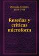 Resenas y criticas microform, Quesada, Ernesto, 1858-1934 