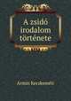 A zsido irodalom tortenete, Armin Kecskemeti 