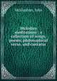 Melodies & meditations : a collection of songs, poems, philosophical verse, and cantatas, McGlashan, John 
