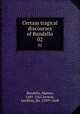 Certain tragical discourses of Bandello. 02, Bandello, Matteo, 1485-1561,Fenton, Geoffrey, Sir, 1539?-1608 