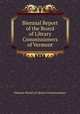 Biennial Report of the Board of Library Commissioners of Vermont, Vermont Board of Library Commissioners 