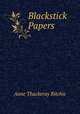 Blackstick Papers, Ritchie Anne Thackeray 