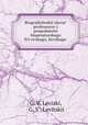 Biograficheskii slovar` professorov i prepodatelei Imperatorskago IUr`evskago, byvshago ., G. V. Levizki, G. V . Levitskii 