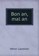 Bon an, mal an, Henri Lavedan 