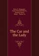 The Car and the Lady, Percy F. Megargel , Grace Sartwell Mason , Premier Press, Baker & Taylor Co 
