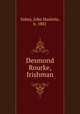 Desmond Rourke, Irishman, Vahey, John Haslette, b. 1881 