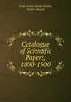 Catalogue of Scientific Papers, 1800-1900, Royal Society (Great Britain), Herbert McLeod 