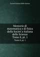 Memorie di matematica e di fisica della Societ`a italiana delle Scienze. Tomo 8, pt. 1, Societa Italiana delle Scienze 