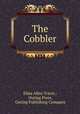The Cobbler, Elma Allen Travis , Outing Press, Outing Publishing Company 