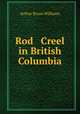 Rod & Creel in British Columbia, Arthur Bryan Williams 