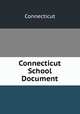 Connecticut School Document, Connecticut 
