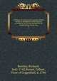 A Defence of natural and revealed religion : being an abridgment of the sermons preached at the lecture founded by the Honble Robert Boyle, Esq.. 4, Bentley, Richard, 1662-1742,Burnet, Gilbert, Vicar of Coggeshall, d. 1746 
