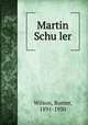 Martin Schu?ler, Wilson, Romer, 1891-1930 