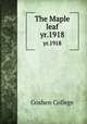 The Maple leaf. yr.1918, Goshen College 