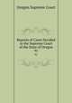 Reports of Cases Decided in the Supreme Court of the State of Oregon. 91, Oregon Supreme Court 